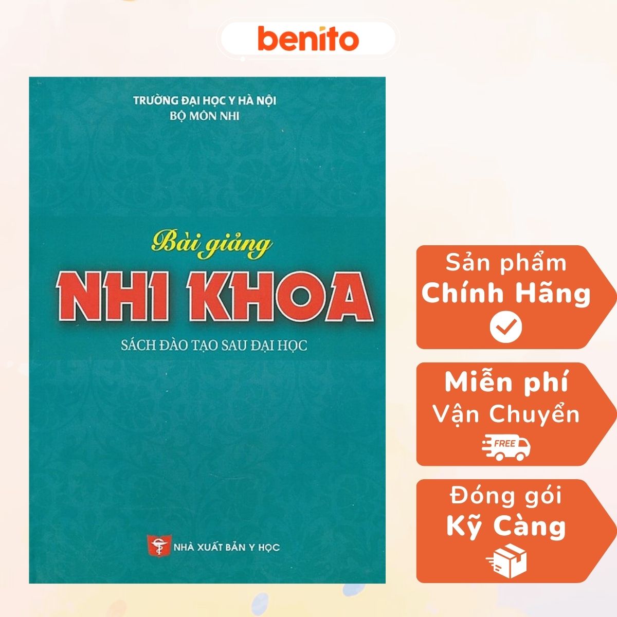 Benito - Sách - Bài giảng nhi khoa- NXB Y học