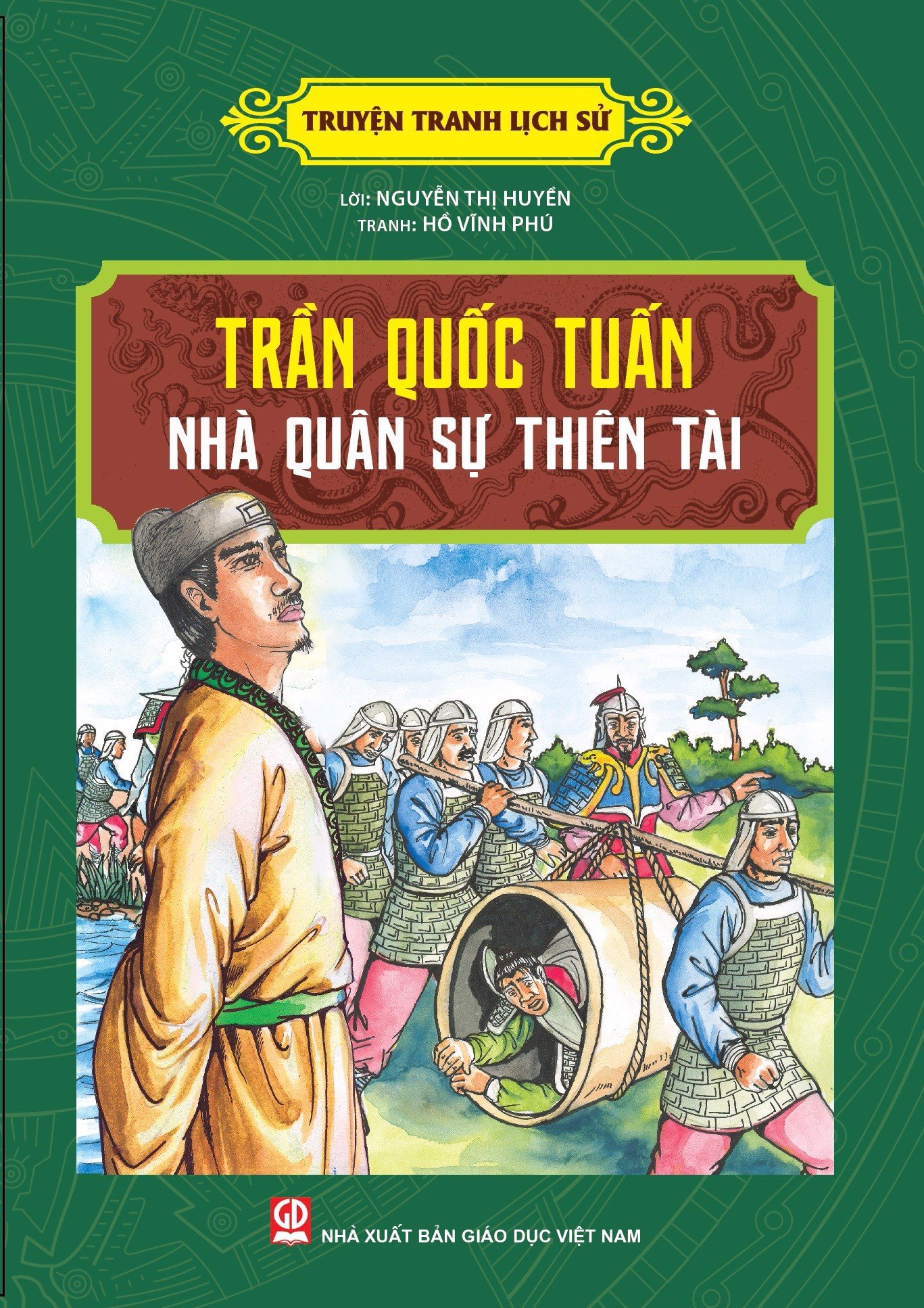 Truyện tranh lịch sử: Trần Quốc Tuấn Nhà Quân Sự Thiên Tài