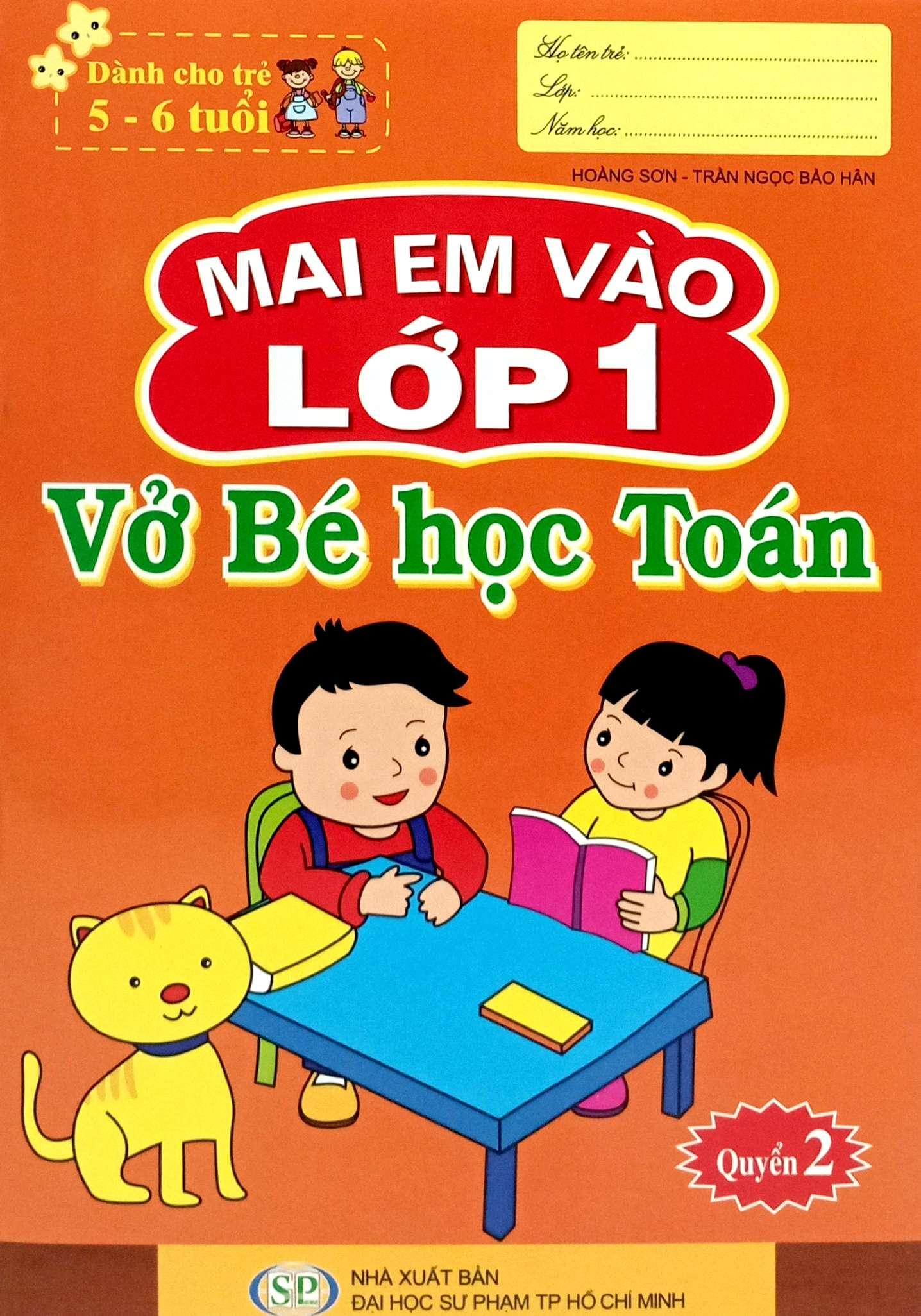 Sách - Mai Em Vào Lớp 1 - Dành Cho Trẻ 5-6 Tuổi - Vở Bé Học Toán - Quyển 2 (Tái Bản 2024)