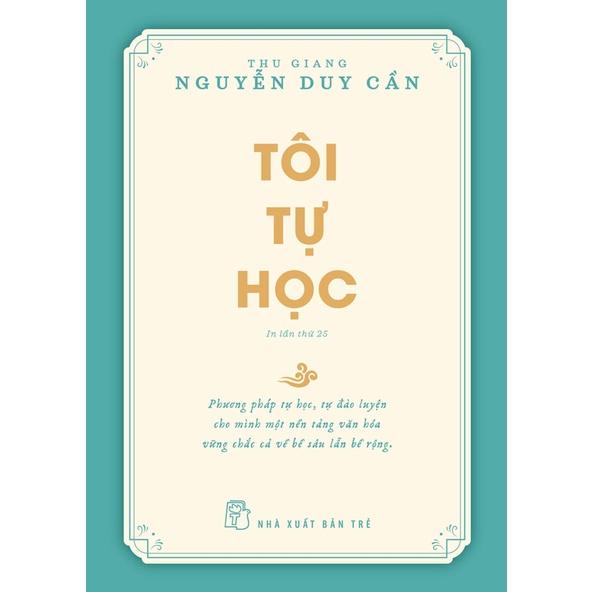 Thu giang Nguyễn Duy Cần. Tôi Tự Học - Bản Quyền