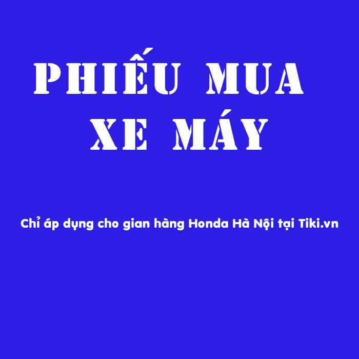 Phiếu Mua Xe Máy Honda Hà Nội