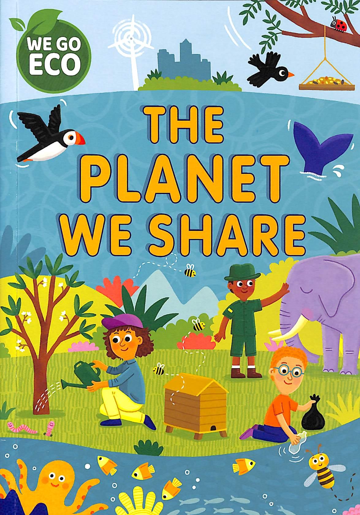 Sách ngoại văn: We Go Eco - The Planet We Share