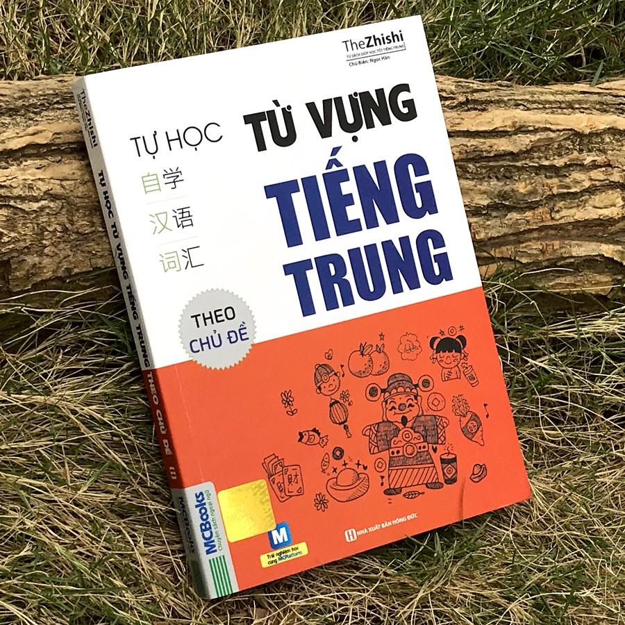 Sách - Tự Học Từ Vựng Tiếng Trung Theo Chủ Đề (Tái bản)