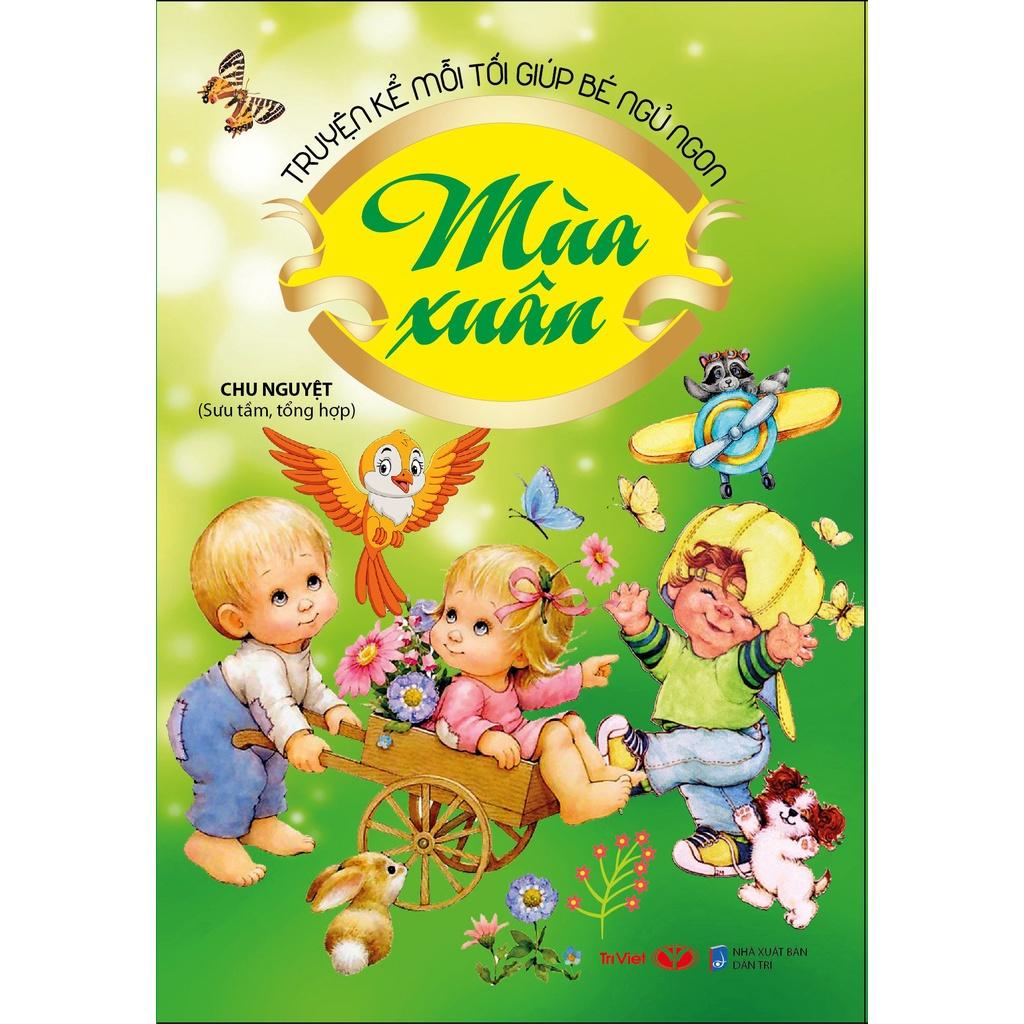 Truyện Kể Mỗi Tối Giúp Bé Ngủ Ngon - Mùa Xuân