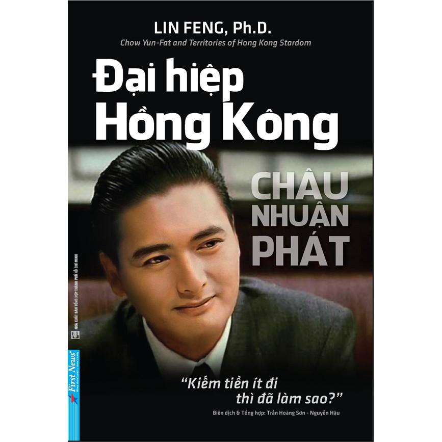 Sách Châu Nhuận Phát Đại Hiệp Hồng Kông FirstNews