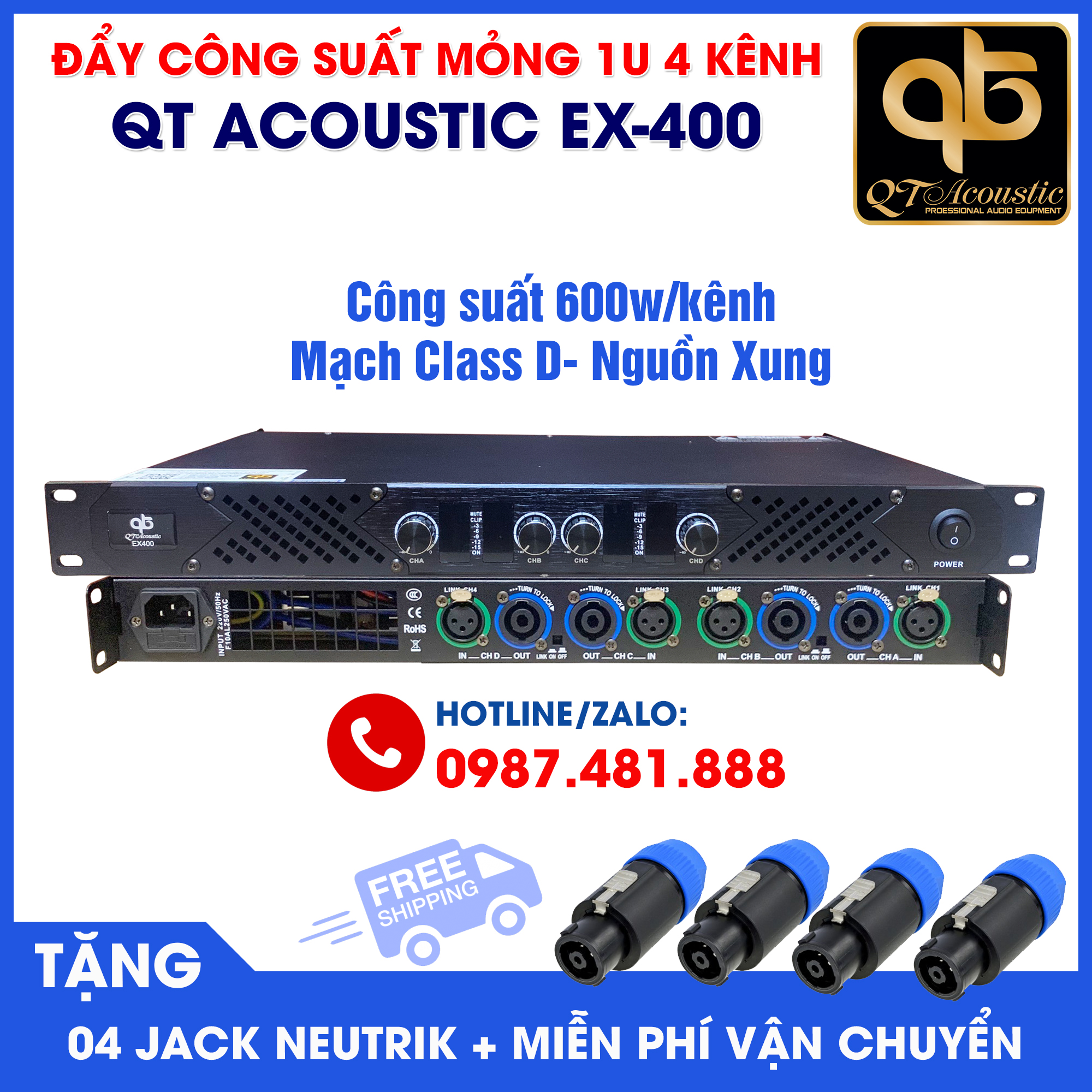 Đẩy công suất QT Acoustic EX400 - Main 4 kênh, mạch class D, nguồn xung - Công suất 650w/kênh - Đẩy mỏng 1U - tặng 4 jack neutrik - Hàng Chính Hãng