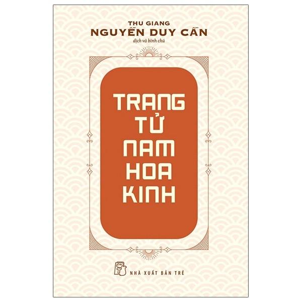 Thu Giang Nguyễn Duy Cần - Trang Tử Nam Hoa Kinh