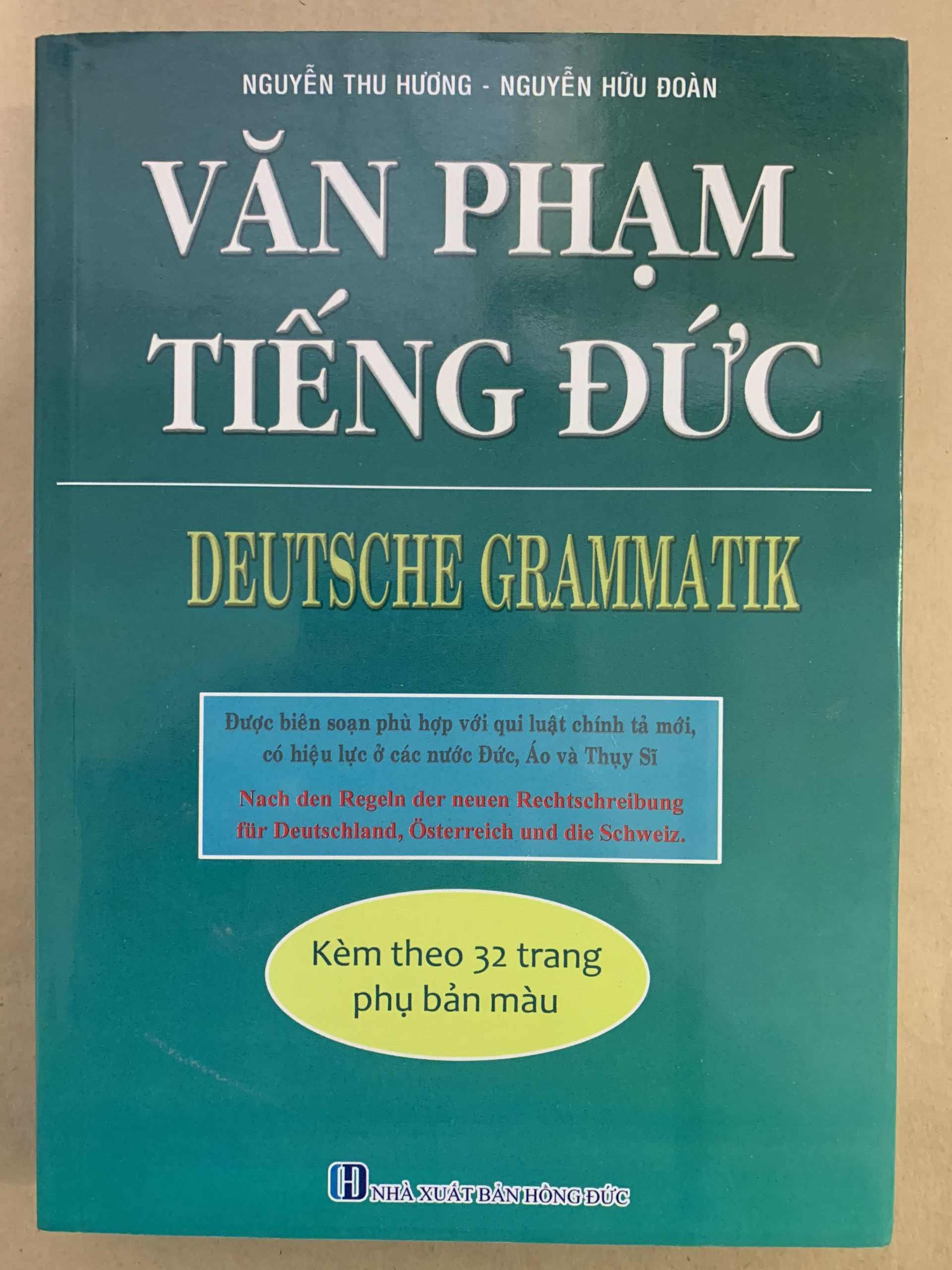 Văn Phạm Tiếng Đức - Deutsche Grammatik (Kèm Theo 32 Trang Phụ Bản Màu)