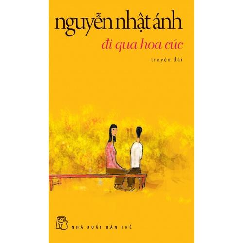 Sách - NXB Trẻ - Nguyễn Nhật Ánh - Đi qua hoa cúc