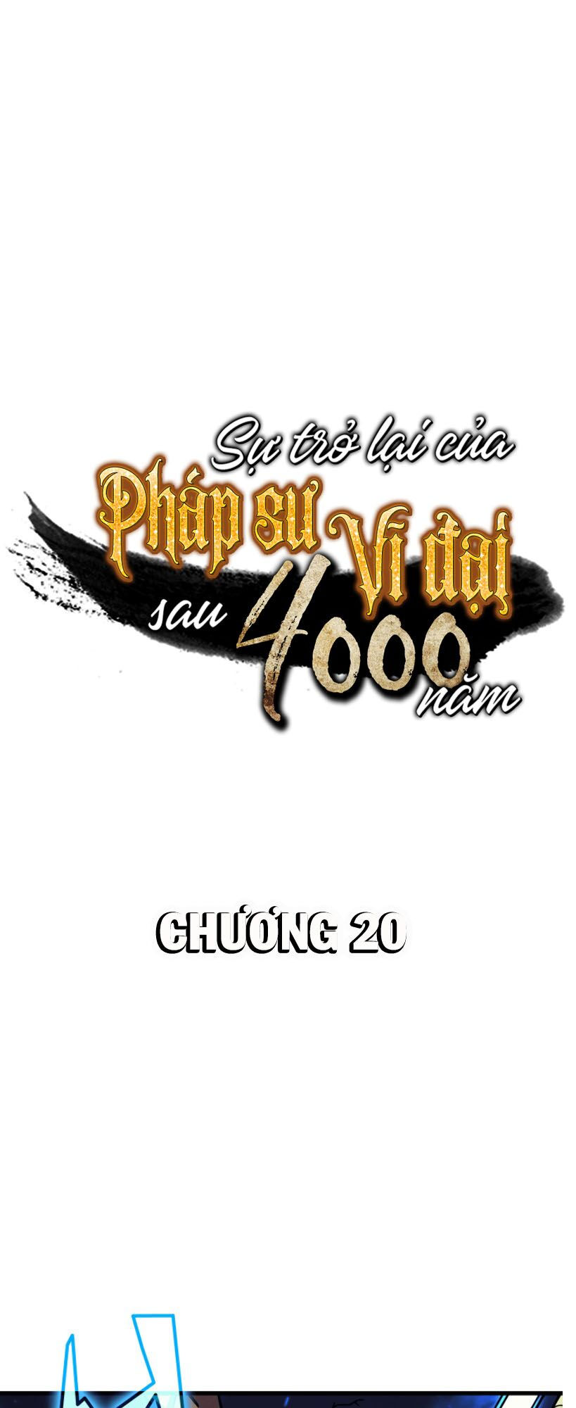 sự trở lại của pháp sư vĩ đại sau 4000 năm chapter 20 1
