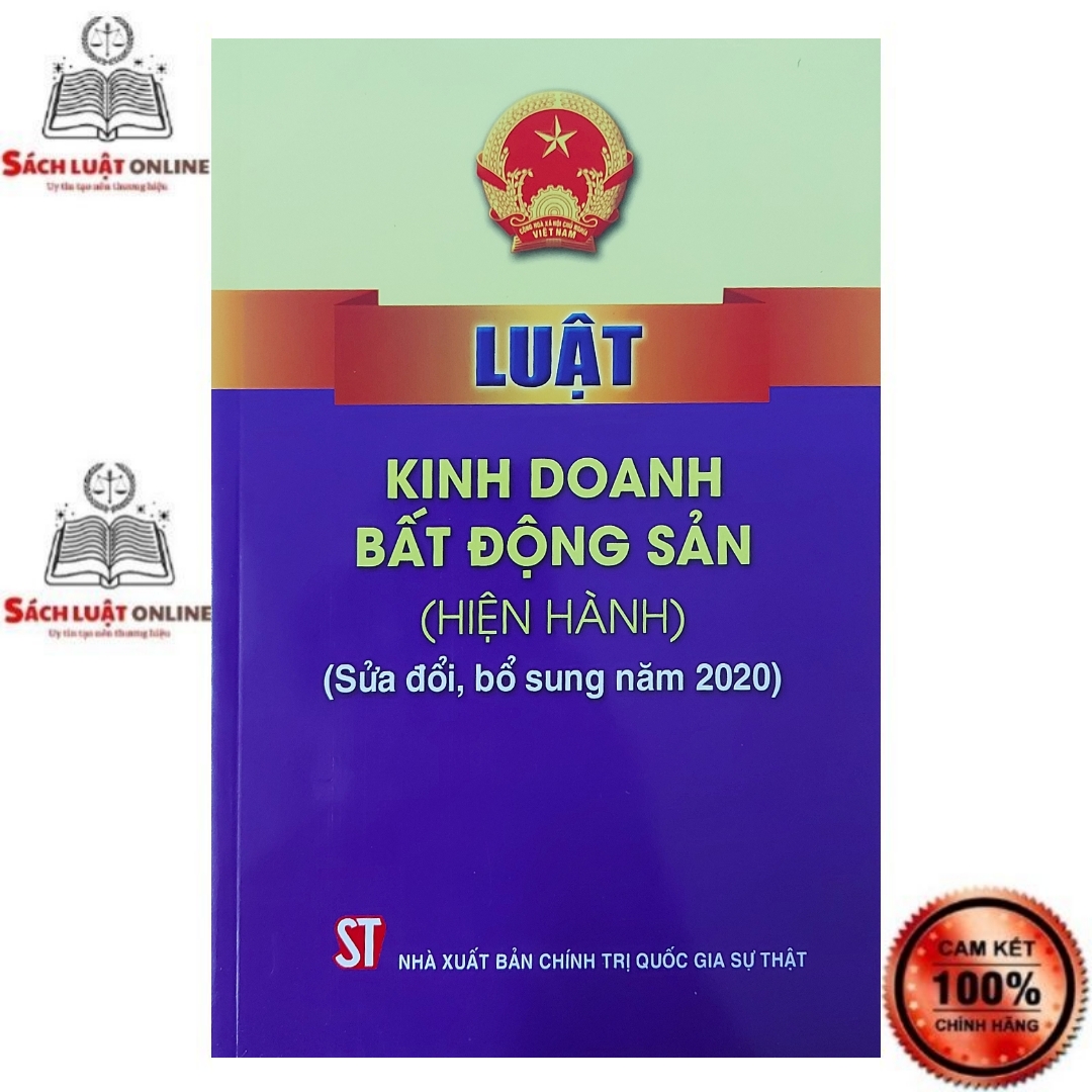 Sách Luật Kinh Doanh Bất Động Sản Hiện Hành (Sửa Đổi, Bổ Sung Năm 2020)