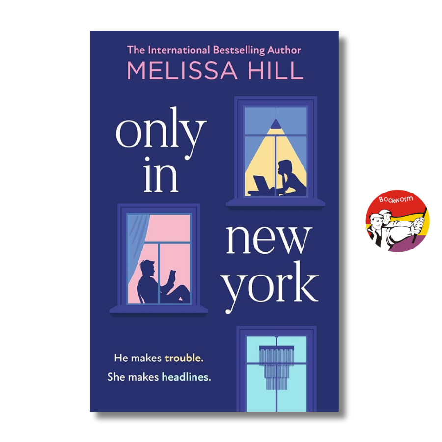 Sách - Only in New York by Melissa Hill | Fiction / Romance / Ngoại văn Nhập khẩu / Văn học Lãng mạn