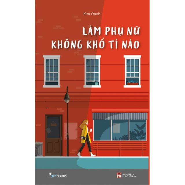 Sách - Làm Phụ Nữ Không Khổ Tí Nào (tặng kèm bookmark)