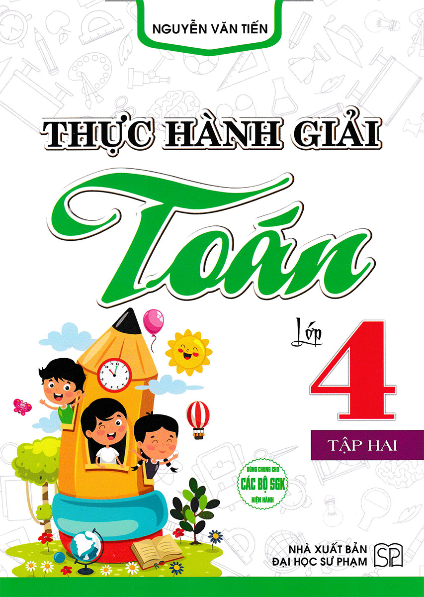 Thực Hành Giải Toán Lớp 4 Tập 2  _HA
