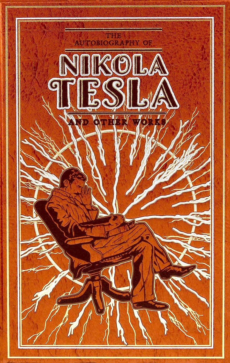 Artbook - Sách Tiếng Anh - The Autobiography of Nikola Tesla and Other Works (Leather-bound Classics)