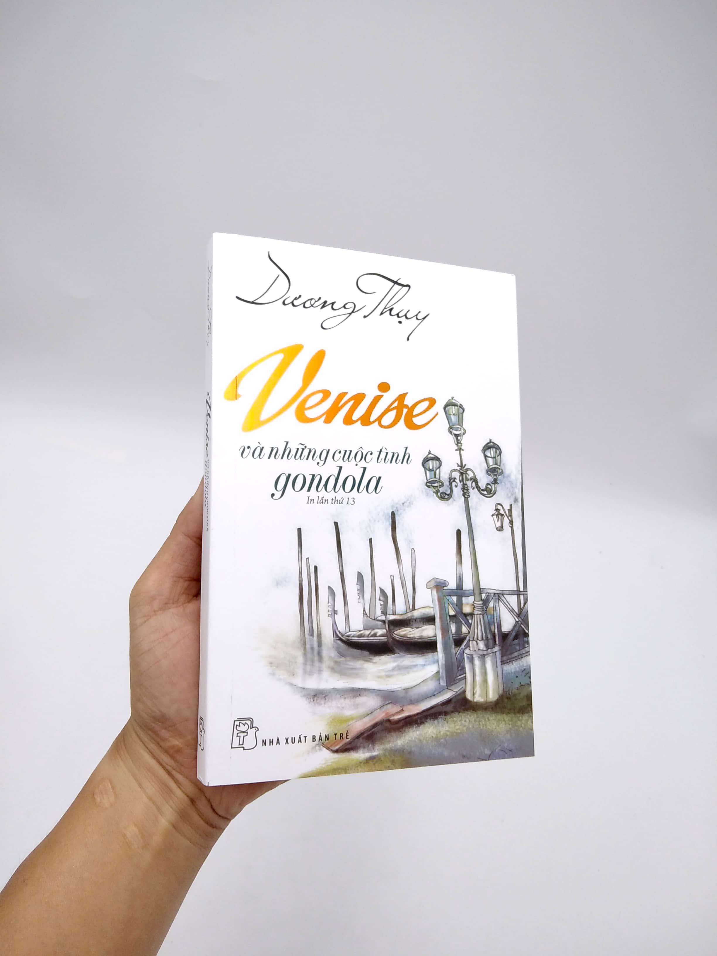 Venise Và Những Cuộc Tình Gondola (Tái Bản 2019)