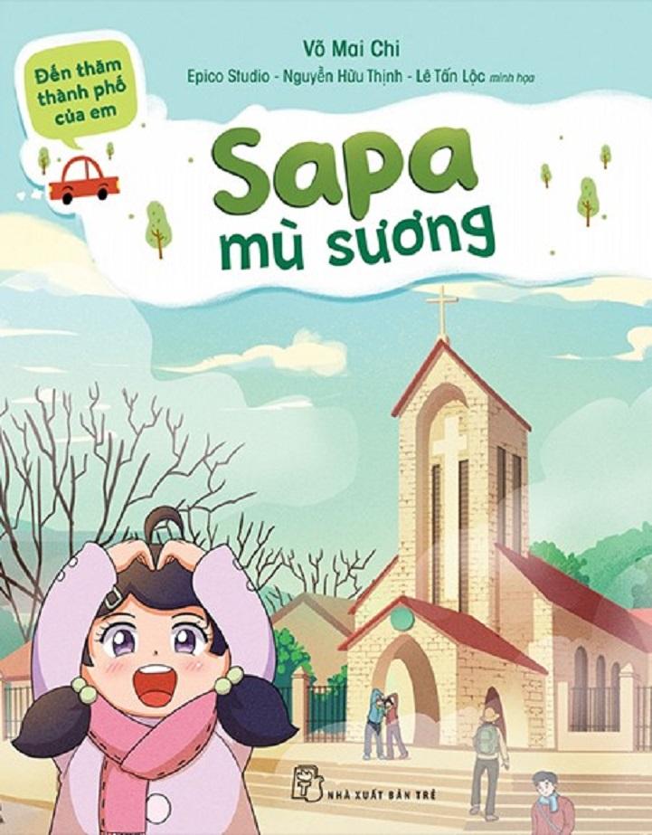 Đến Thăm Thành Phố Của Em: Sapa Mù Sương