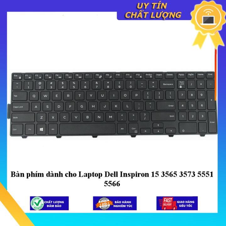 Bàn phím dùng cho Laptop Dell Inspiron 15 3565 3573 5551 5566 - Hàng Nhập Khẩu New Seal