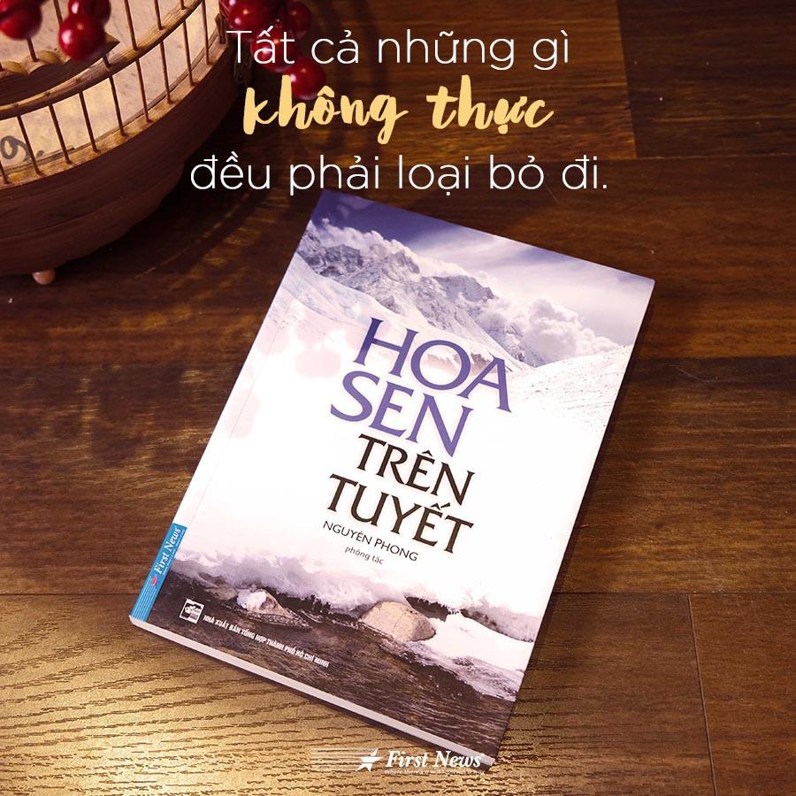 Sách Hoa Sen Trên Tuyết - Nguyên Phong - First News