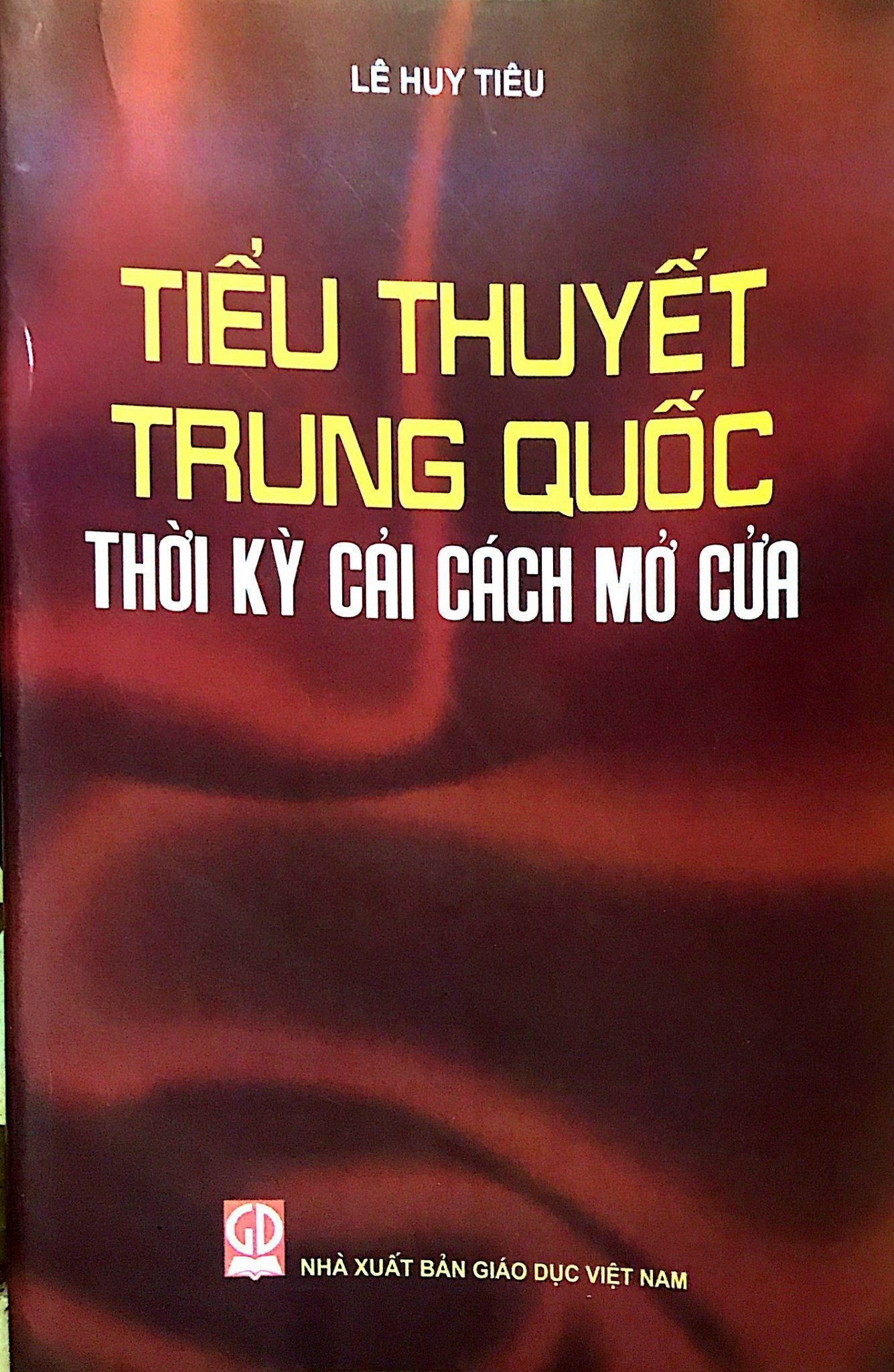 Tiểu Thuyết Trung Quốc Thời Kỳ Cải Cách Mở Cửa