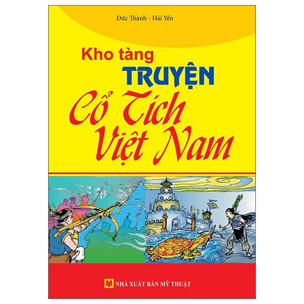 Kho Tàng Truyện Cổ Tích Việt Nam (Tái Bản 2022)