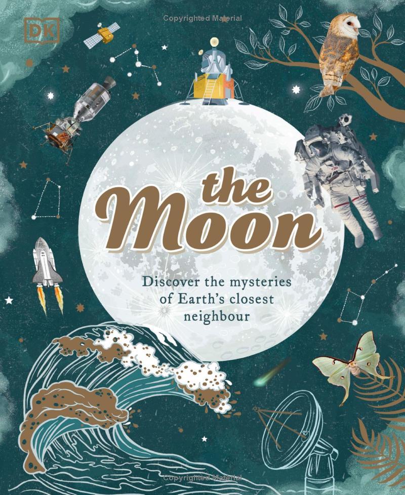 Sách ngoại văn: The Moon - Discover The Mysteries Of Earth's Closest Neighbour