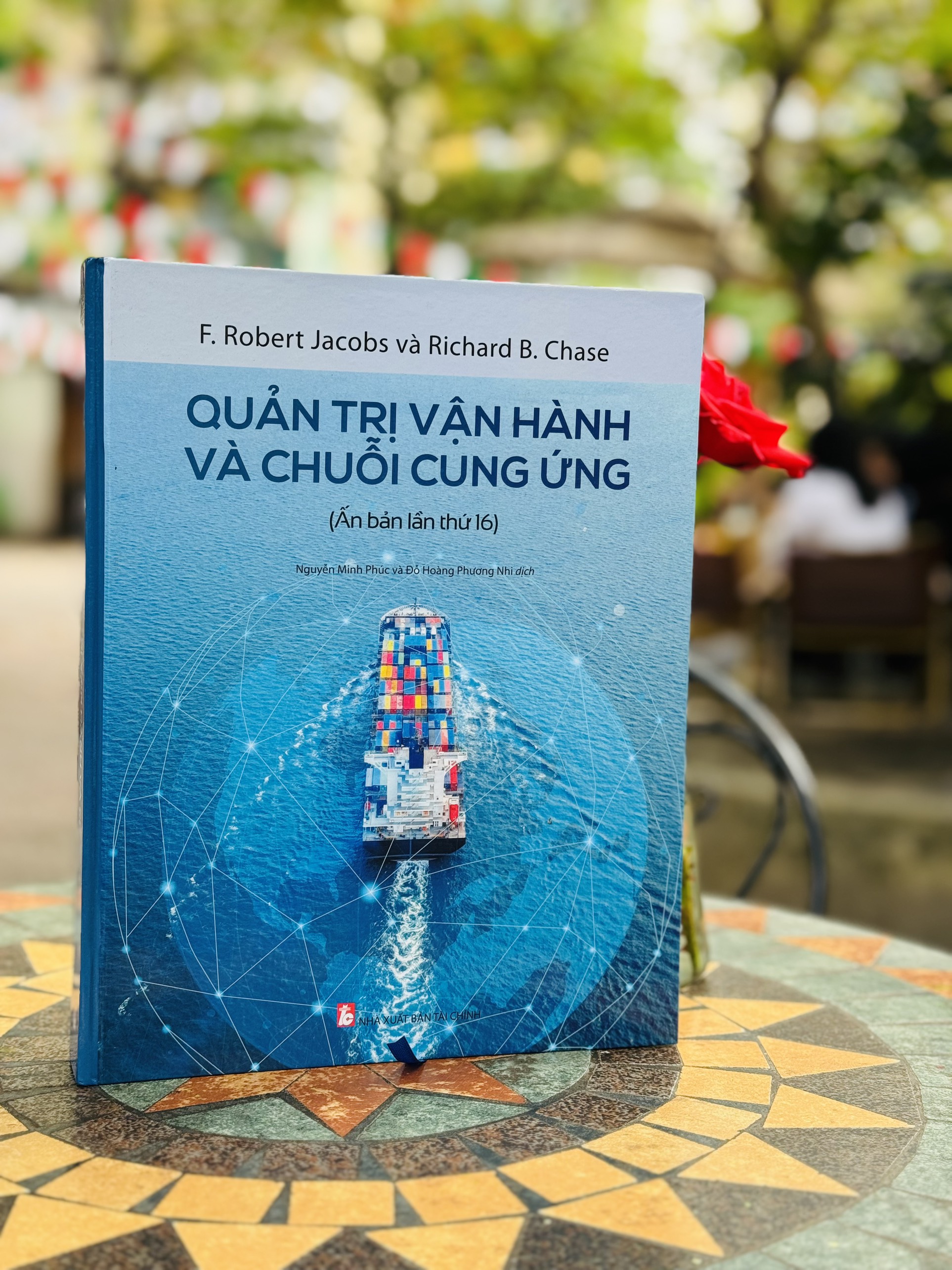 [Ấn bản lần thứ 16 - Bìa cứng - In màu toàn bộ] QUẢN TRỊ VẬN HÀNH VÀ CHUỖI CUNG ỨNG - F.Robert Jacobs, Richard B. Chase - Nguyễn Minh Phúc, Đỗ Hoàng Phương Nhi dịch - Khải Minh Book - NXB Tài Chính.