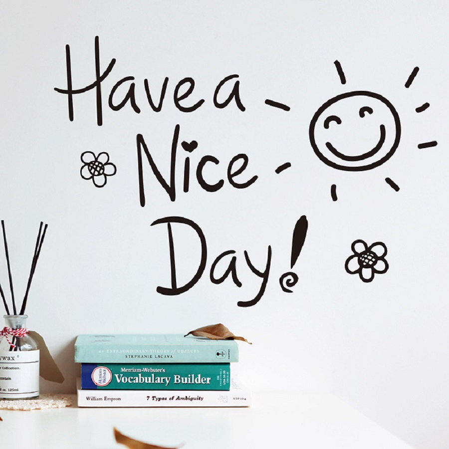 Decal dán tường chữ Have a nice day chữ lớn kiểu mới trang trí quán coffe trà sữa