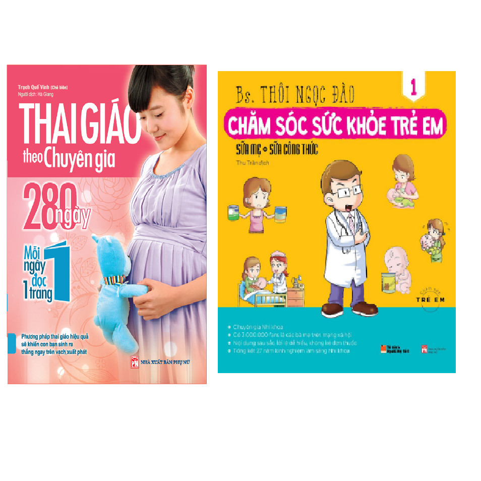 Combo Thai Giáo Theo Chuyên Gia - 280 Ngày - Mỗi Ngày Đọc Một Trang +Chăm Sóc Sức Khỏe Trẻ Em (Tập 1): Sữa Mẹ, Sữa Công Thức