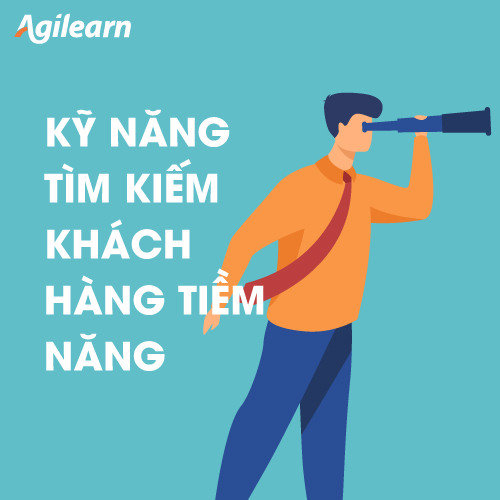 Khóa học Kỹ năng tìm kiếm khách hàng tiềm năng - Agilearn