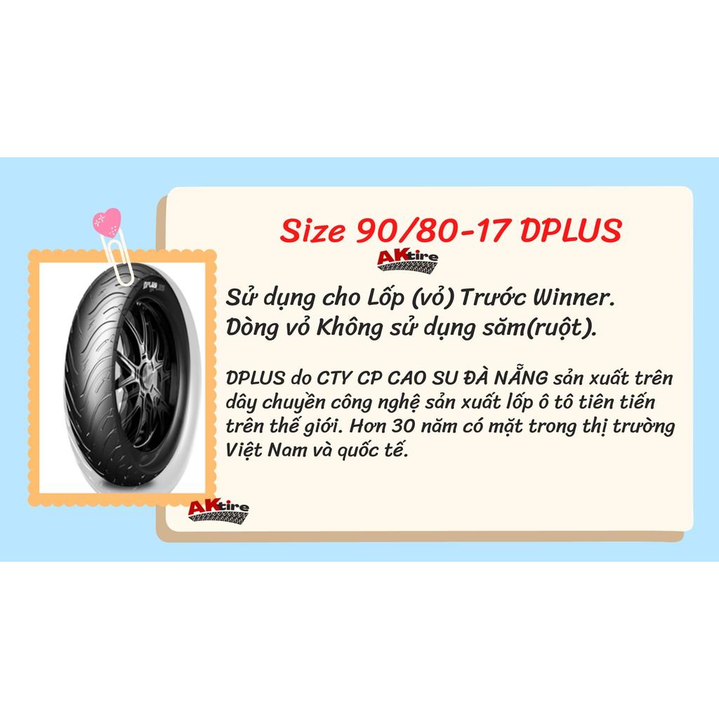 Lốp(vỏ) DPLUS 90/80-17 Dành cho Trước Winner, FZ150 CÔNG NGHỆ NHẬT JIS