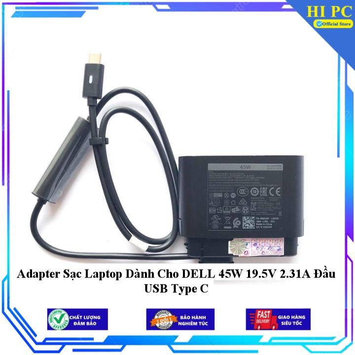 Sạc Dành Cho Laptop DELL 45W 19.5V 2.31A Đầu USB Type C - Kèm Dây nguồn - Hàng Nhập Khẩu