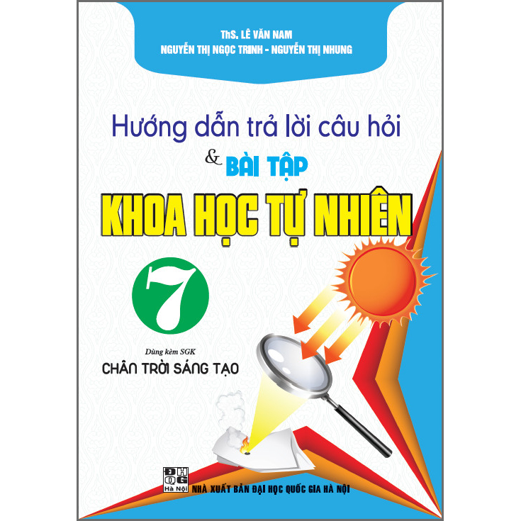 Hướng Dẫn Trả Lời Câu Hỏi &amp; Bài Tập Khoa Học Tự Nhiên 7 (Dùng Kèm SGK CTST)