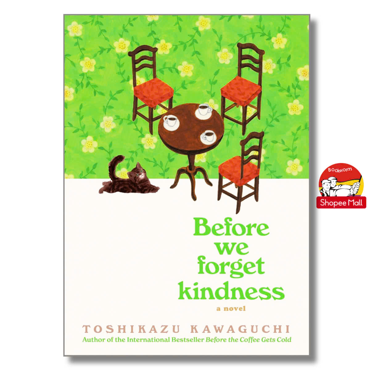 Sách - Before We Forget Kindness: A Reflective Novel Exploring Memories, Family Bonds and Forgiveness from a Magical Café ― BÌA CỨNG US