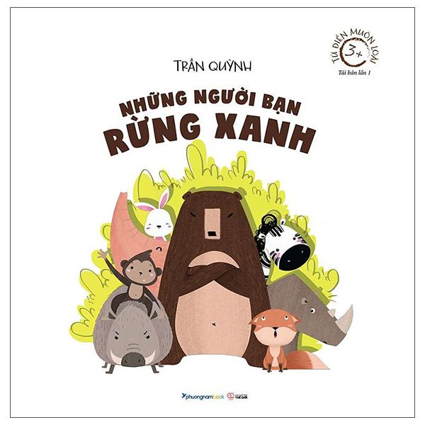 Từ Điển Muôn Loài - Những Người Bạn Rừng Xanh