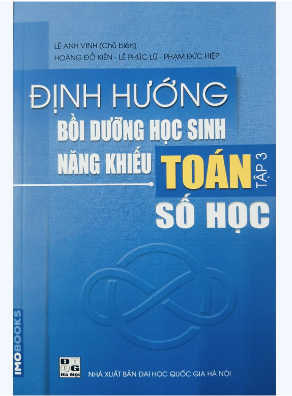 Sách Định hướng bồi dưỡng học sinh năng khiếu Toán tập 3 Số học