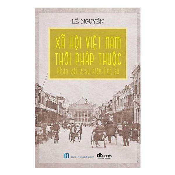 Xã Hội Việt Nam Thời Pháp Thuộc