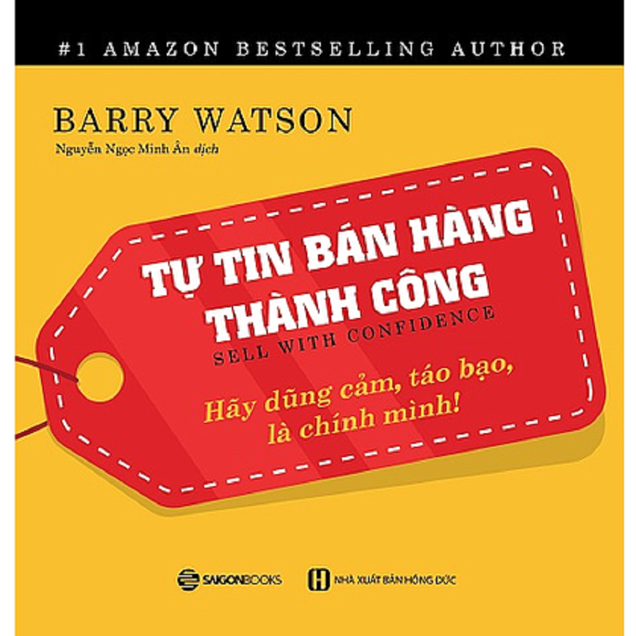 Tự tin bán hàng thành công (Sell with confidence) - Tác giả Barry Watson