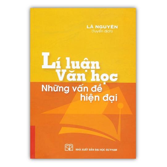 Sách - Lí Luận Văn Học Những Vấn Đề Hiện Đại ( Bìa cứng )