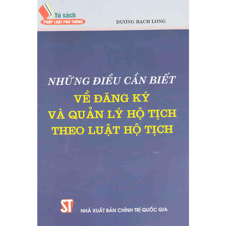 Sách Những Điều Cần Biết Về Đăng Ký Và Quản Lý Hộ Tịch Theo Luật Hộ Tích