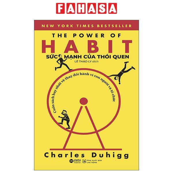 Sức Mạnh Của Thói Quen – The Power Of Habit