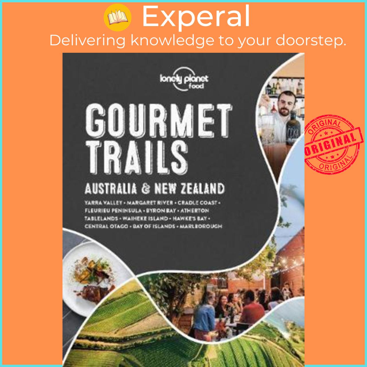 Sách - Lonely Planet Gourmet Trails - Australia & New Zealand by Food