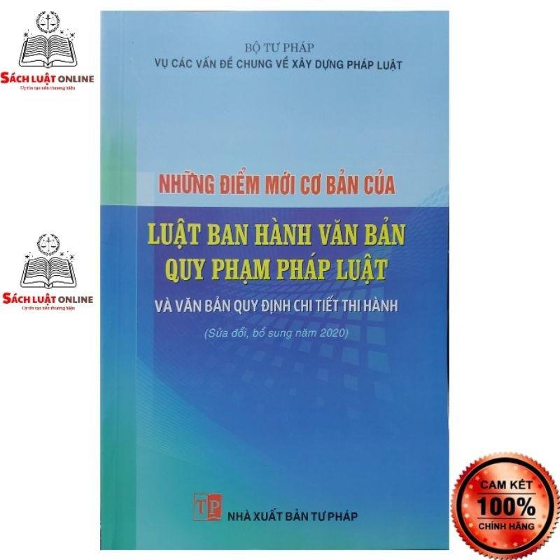 Sách - Những điểm mới cơ bản của luật ban hành văn bản quy phạm pháp luật