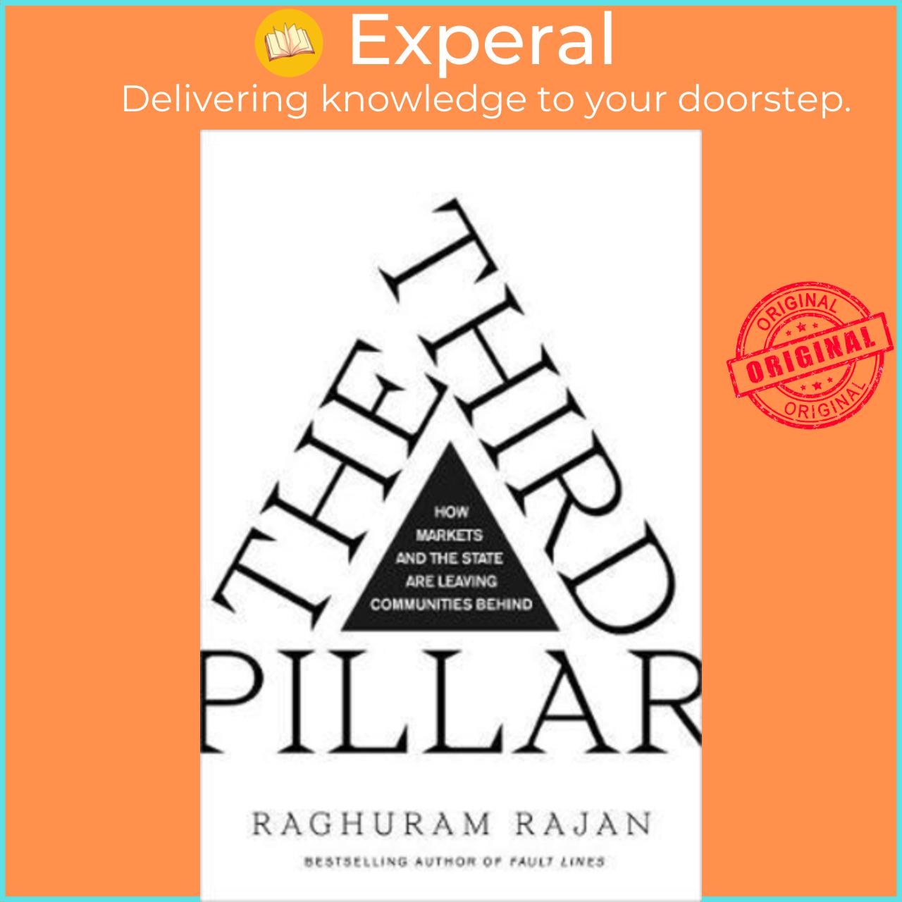 Sách - The Third Pillar : The Revival of Community in a Polarised World by Raghuram Rajan
