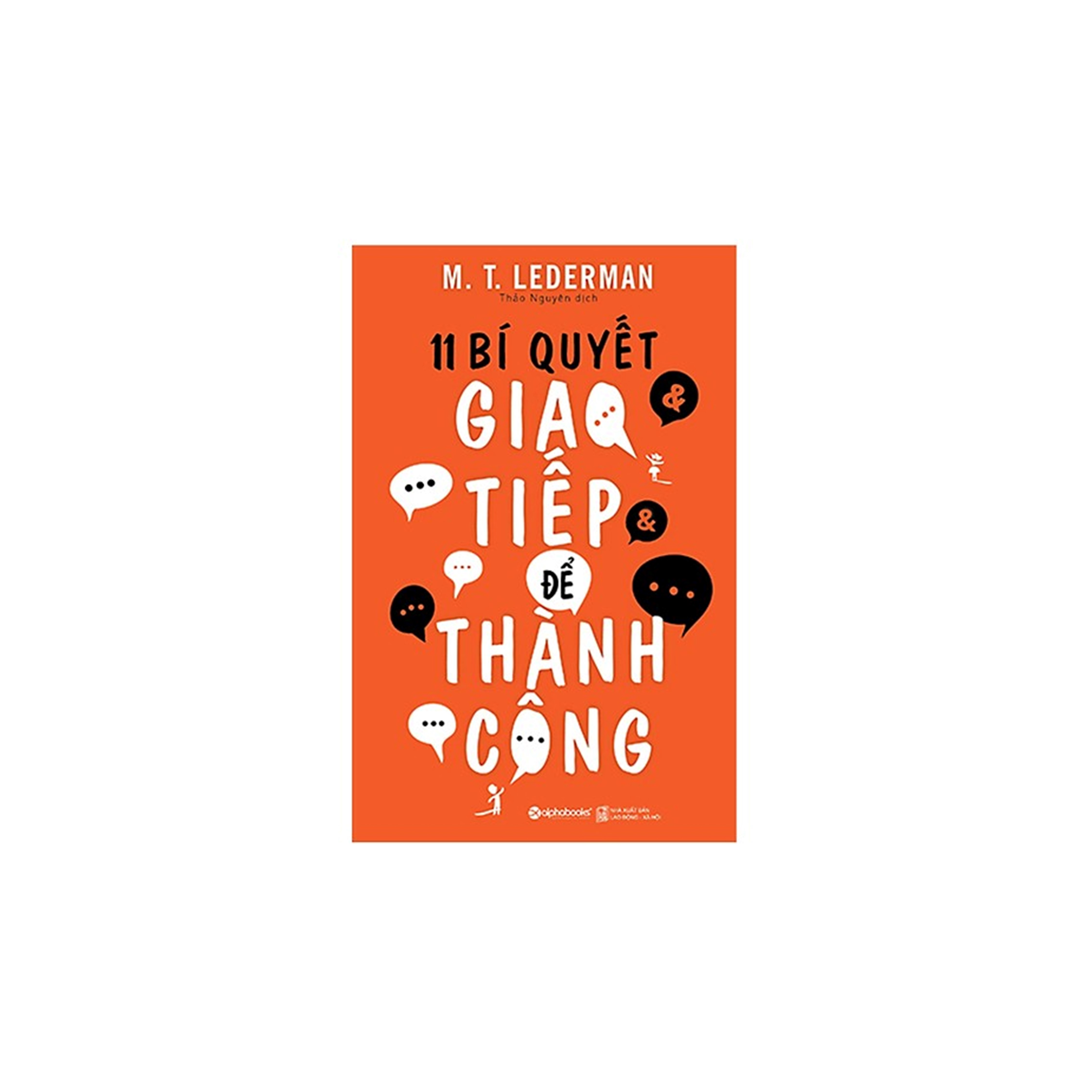 Combo Sách Kỹ Năng Giao Tiếp: 11 Bí Quyết Giao Tiếp Để Thành Công (Tái Bản 2018) + Trên Cả PR - Tất Tần Tật Các Mối Quan Hệ Trong PR