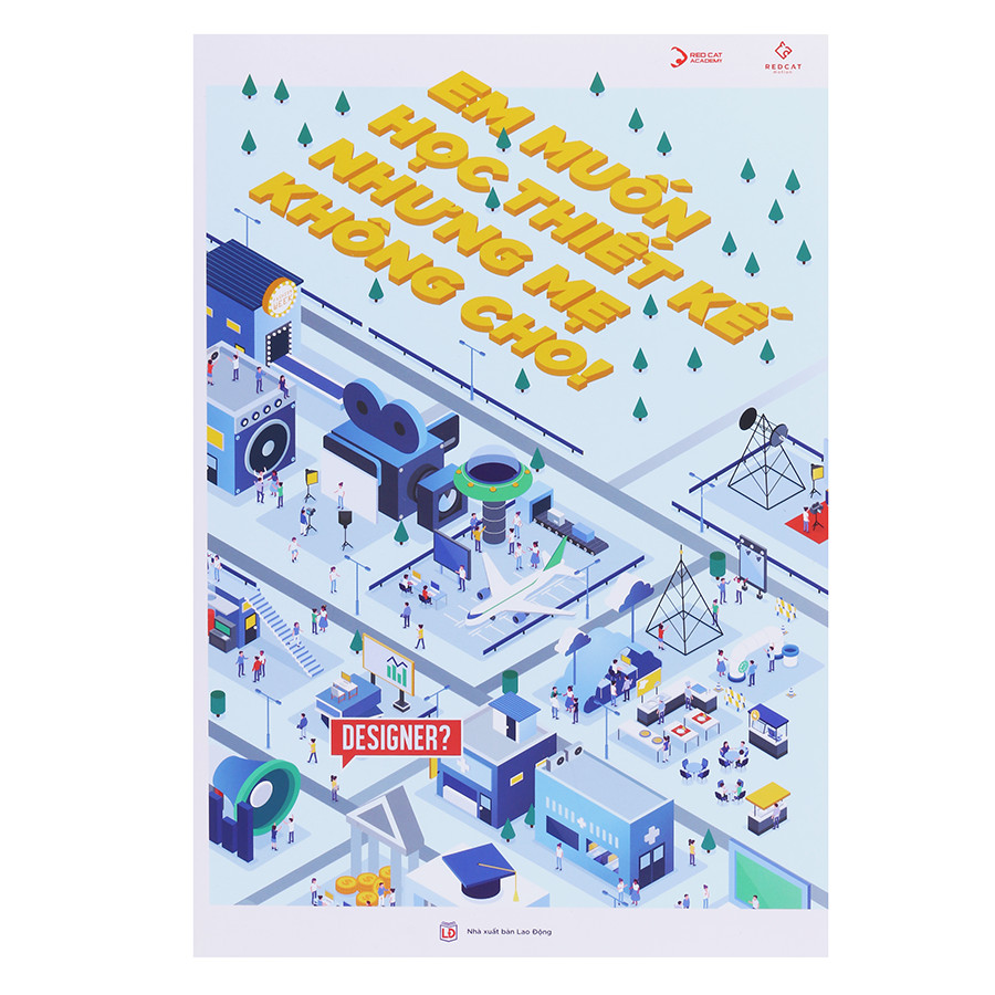 Sách Em Muốn Học Thiết Kế Nhưng Mẹ Không Cho