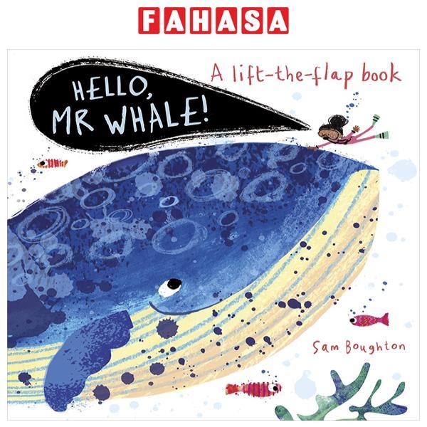 Sách ngoại văn: A Lift The Flat Book - Hello, Mr Whale!