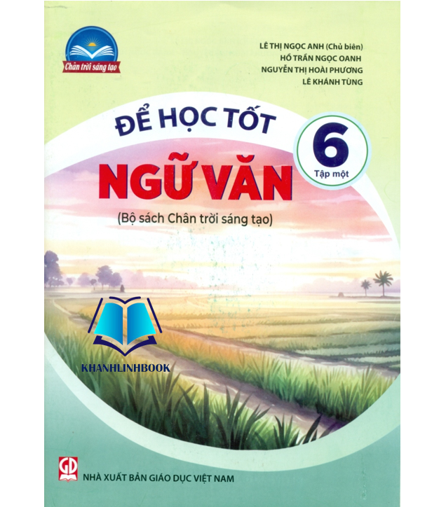 Sách - Để học tốt ngữ văn 6 - tập 1 ( chân trời sáng tạo )