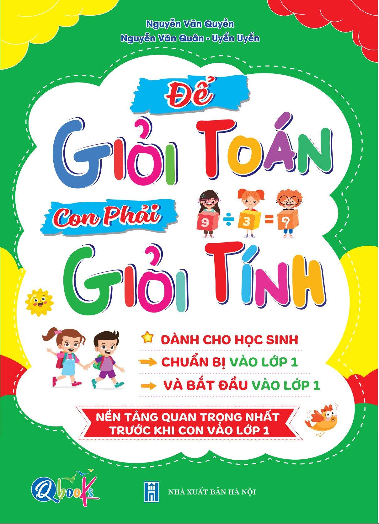 Để Giỏi Toán Con Phải Giỏi Tính - Dành Cho Các Bé Chuẩn Bị Vào Lớp 1 - Bản Quyền