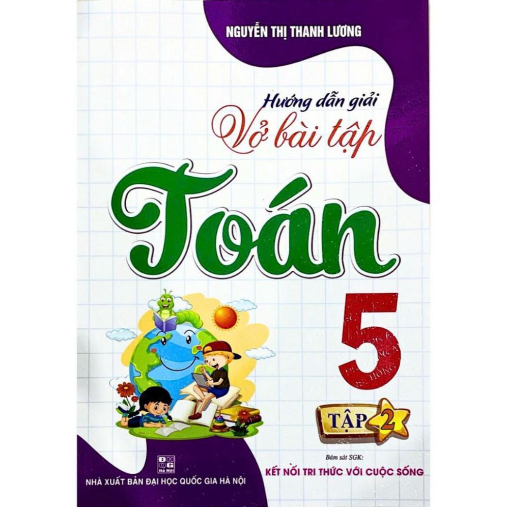 Hướng Dẫn Giải Vở Bài Tập Toán Lớp 5 -Tập 2 (Bám Sát SGK: Kết Nối Tri Thức Với Cuộc Sống )( HA)